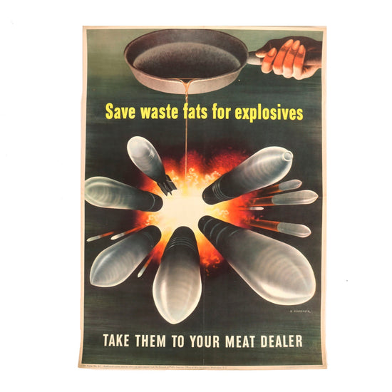 Original U.S. WWII Office of War Information Public Inquiries Bureau “Save Fats For Explosives” Propaganda Poster - 22 ½” x 16” Original Items