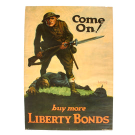 Original U.S. WWI 1918 Propaganda Poster, Come On! Buy More Liberty Bonds By Walter Whitehead - 20” x 30”