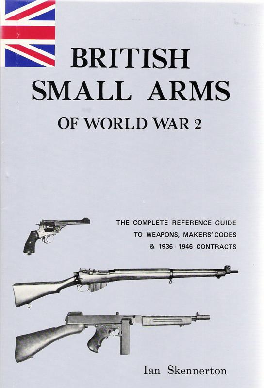 Book: British Small Arms of WW2 New Made Items