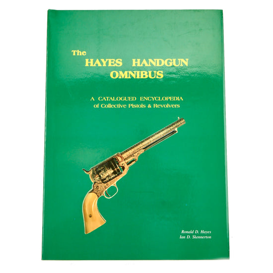 Book: “The Hayes Handgun Omnibus, A Catalogued Encyclopedia of Collective Pistols and Revolvers” by Ronald D. Hayes and Ian Skennerton - Hard Cover New Made Items
