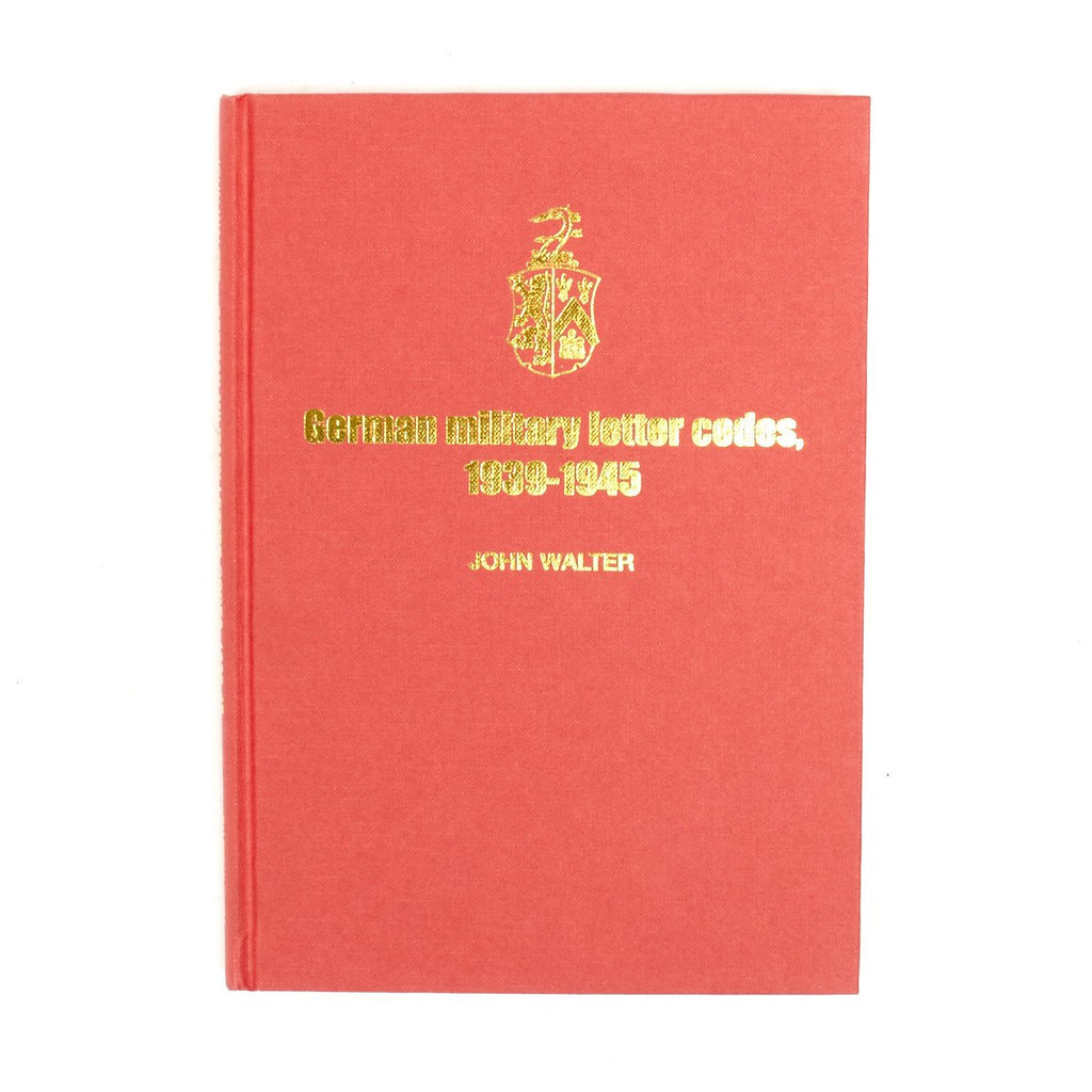 German Military Letter Codes 1939-1945 Hardcover Book - Signed Collector Edition New Made Items