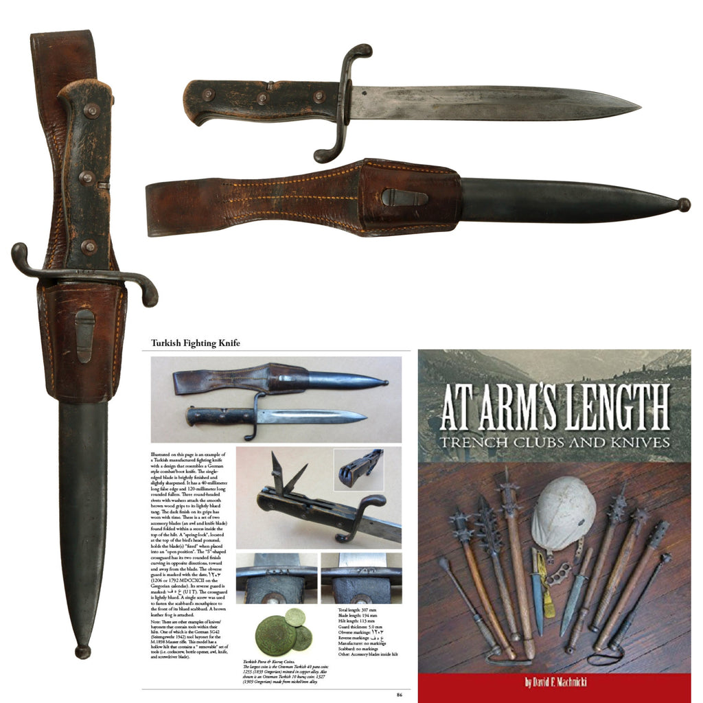 Original Ottoman WWI Scarce Fighting Knife with Scabbard & Frog - Featured in At Arms Length Volume 1 by David F. Machnicki Original Items
