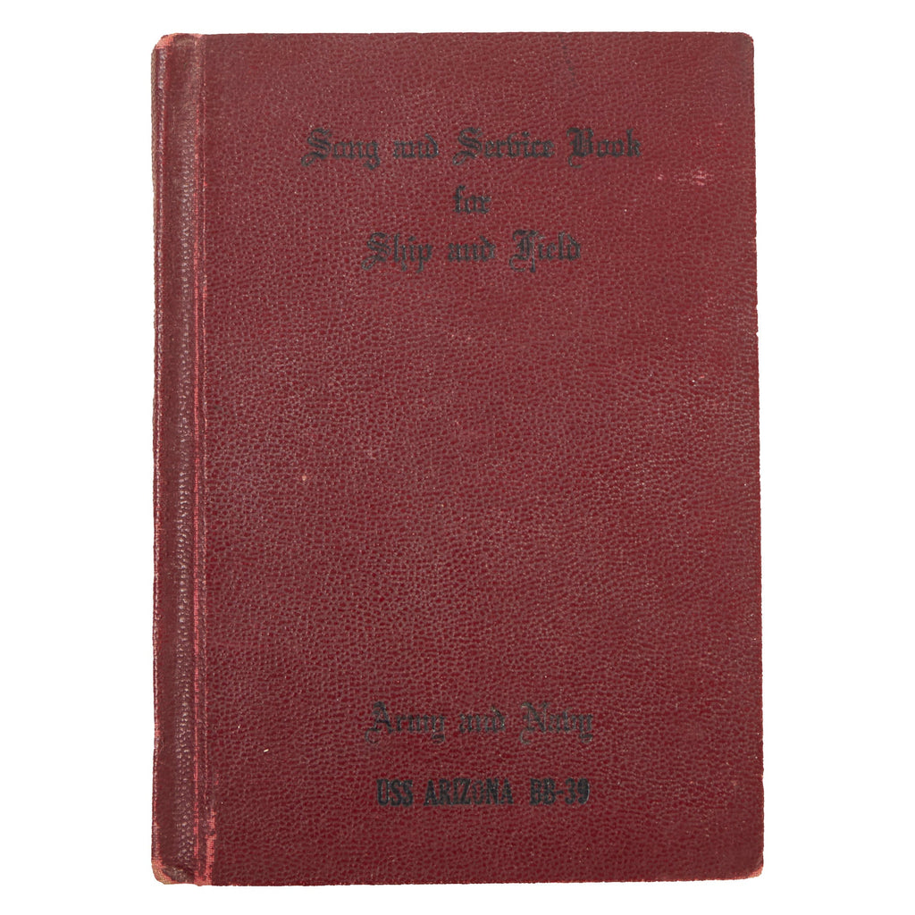 Original U.S. WWII 1941 Dated USS Arizona (BB-39) “Song and Service Book for Ship and Field” Religious Songbook - Sunk During The Attack at Pearl Harbor, December 7, 1941 Original Items