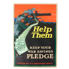 Original U.S. WWI Treasury Department Help Them Keep Your War Savings Pledge Propaganda Poster - 20 x 30”