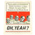 Original U.S. WWII "Today Germany Is Ours, Tomorrow the Whole World...Oh Yeah?" Propaganda Poster - 16 x 20” Original Items