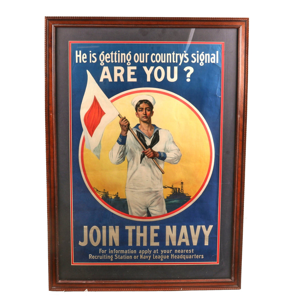 Original U.S. WWI Framed Navy League “He is Getting our Country’s Signal, ARE YOU?” Navy Recruitment Poster - Rare - 27 x 37½” Original Items