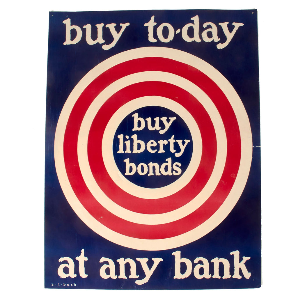 Original U.S. WWI Liberty Bonds “Buy To-Day at Any Bank” Propaganda Poster - 22¼ x 28¼” Original Items