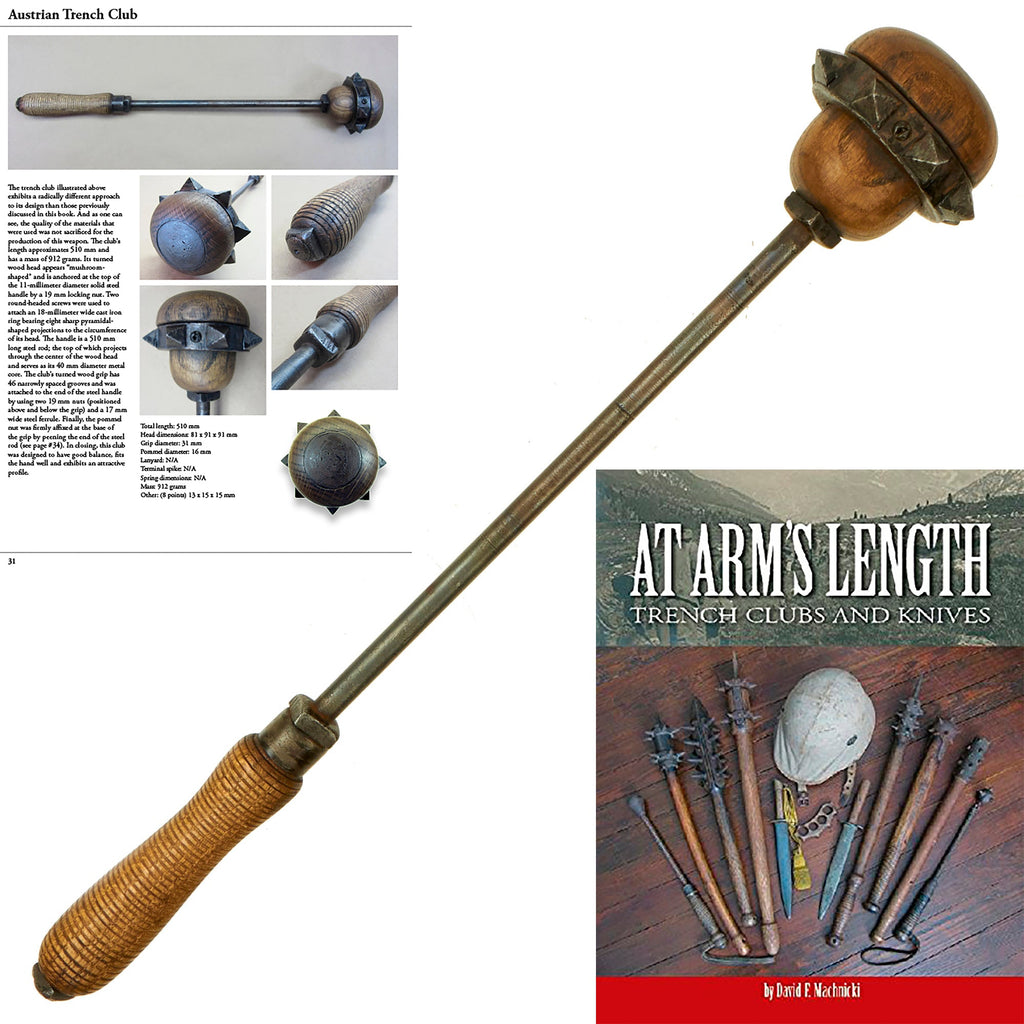 Original Austro-Hungarian WWI Mushroom Shaped Trench Raiding Club - Featured in Book At Arm's Length Page 31 Original Items
