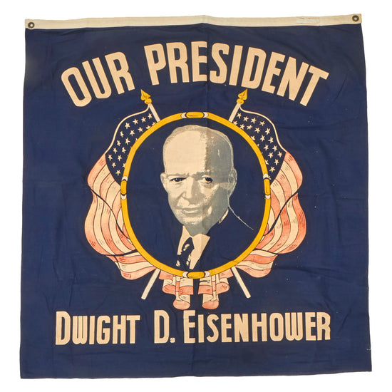 Original U.S. “Our President Dwight D. Eisenhower” 36” x 35” Presidential Election Flag - Presidency (1953–1961) Original Items