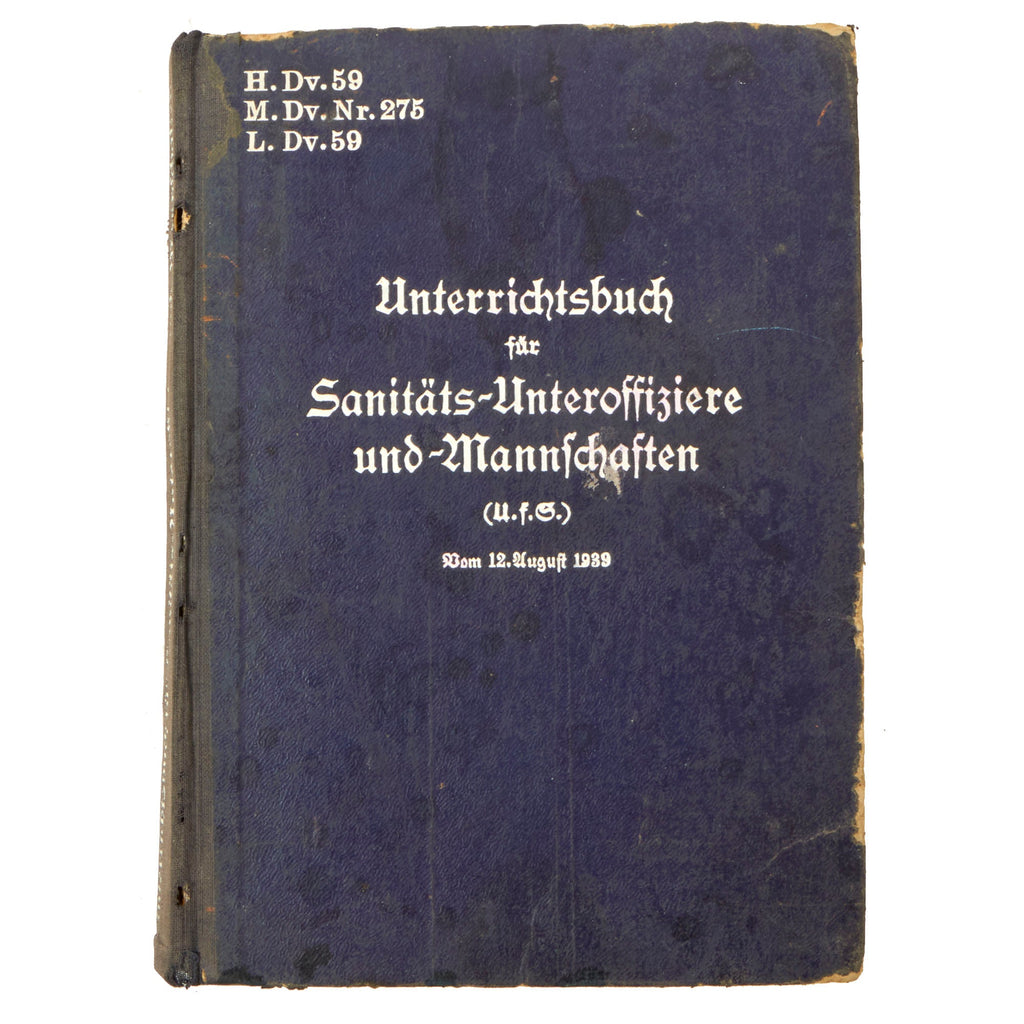 Original German WWII Medic’s Manual - Teaching Book for Medical NCOs and Teams - Dated 1939 Original Items