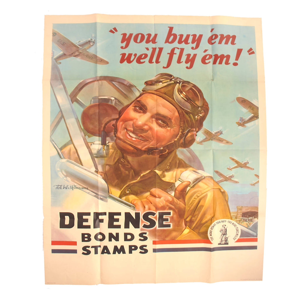 Original U.S. WWII Enormous Defense Bonds Stamps “You Buy ‘Em, We’ll Fly ‘Em!” Propaganda Poster - 40 x 60” Original Items