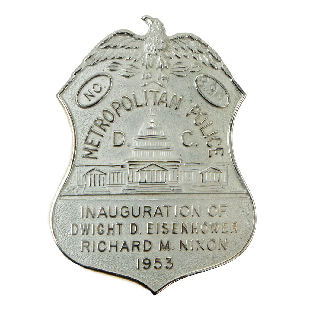 Original U.S. 1953 President Eisenhower Inaguration D.C. Metropolitan Police Badge - No. 894 Original Items