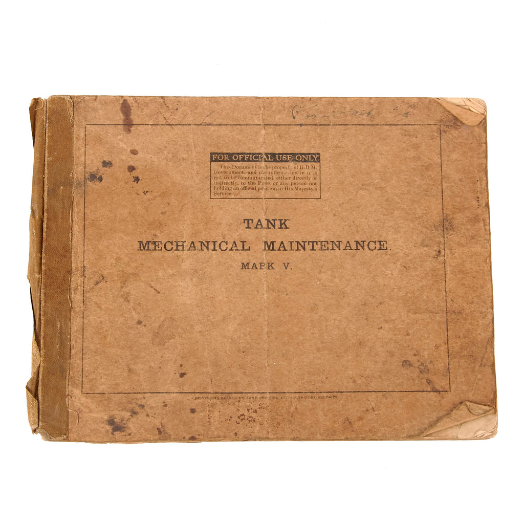 Original British WWI Tank Mechanical Maintenance Mark V Manual Named to Robert Hart, 301st Tank Center, American Expeditionary Forces - Extremely Scarce Original Items