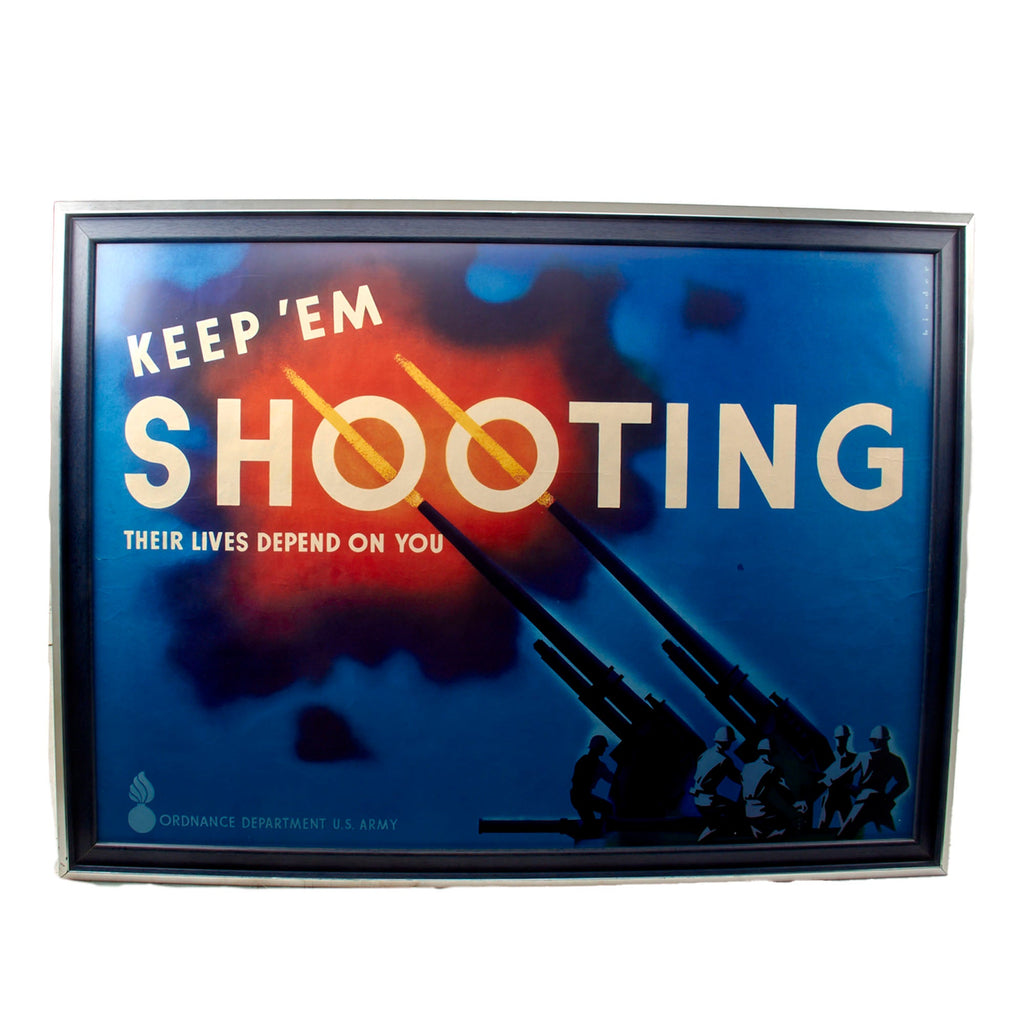 Original U.S. WWII Large Framed "Keep'em Shooting - Their Lives Depend On You" Ordnance Department Poster - Scarce - 31¼ x 42½” Original Items