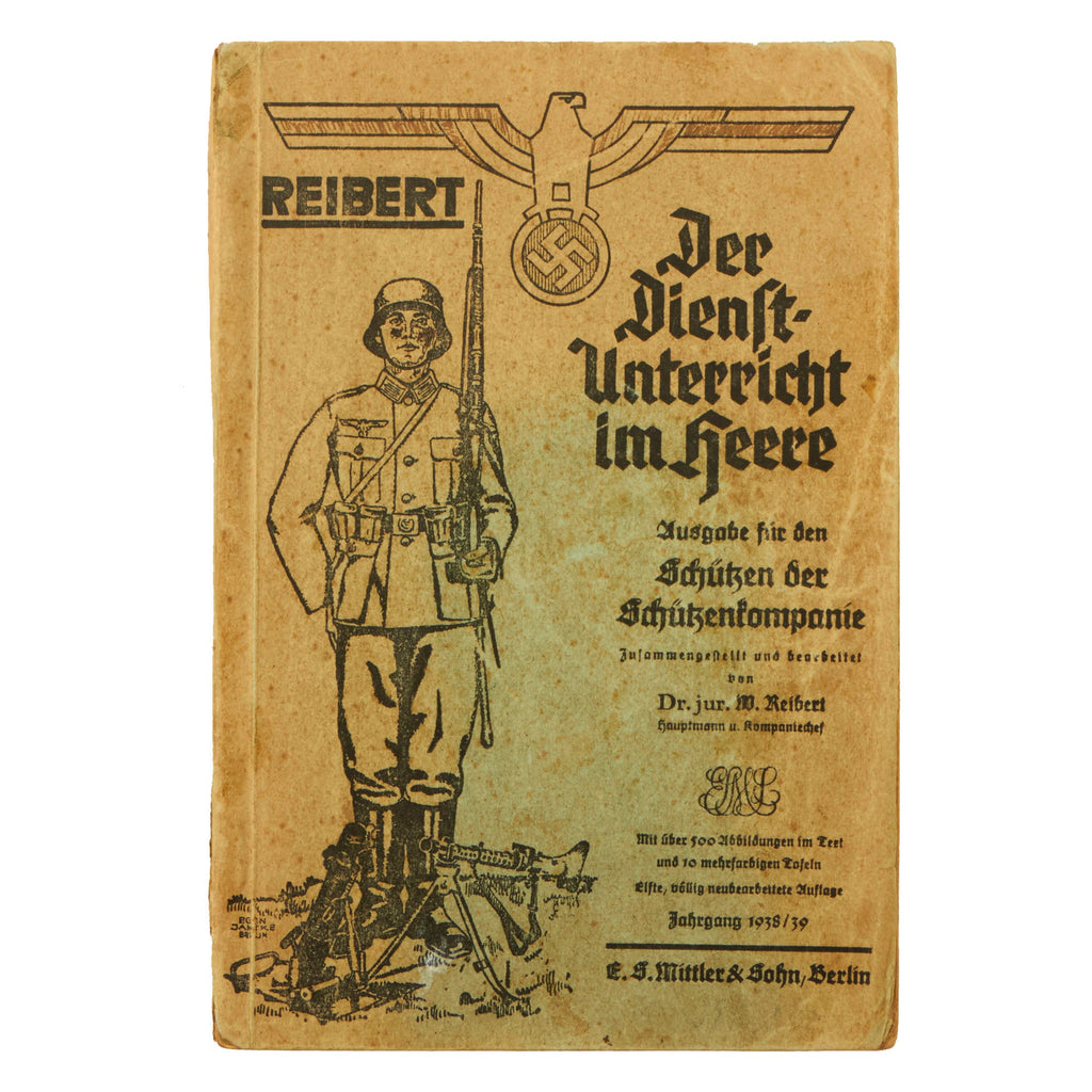 Original German WWII Der Dienſt-Unterricht im Heere Army Service Training Manual by Reibert - Dated 1938/39 Original Items