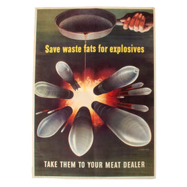 Original U.S. WWII Office of War Information Public Inquiries Bureau “Save Fats For Explosives” Propaganda Poster - 16 x 22 ½”