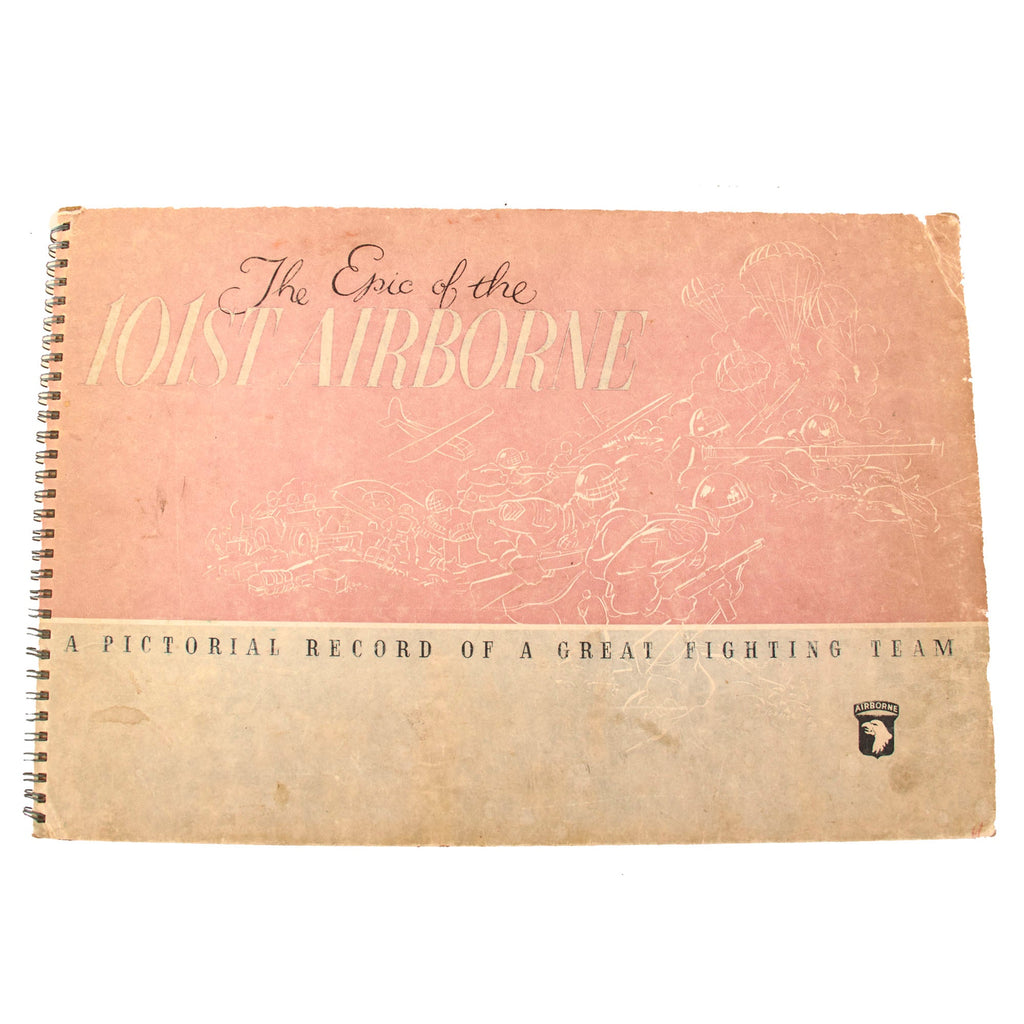 U.S. WWII 1945 Publication - The Epic of the 101st Airborne: A Pictorial Record of a Great Fighting Team Original Items