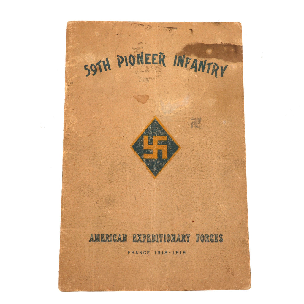 Original U.S. WWI Incredibly Scarce Named 59th Pioneer Infantry Unit History with Comrade Signatures - Printed in Toul, France Original Items