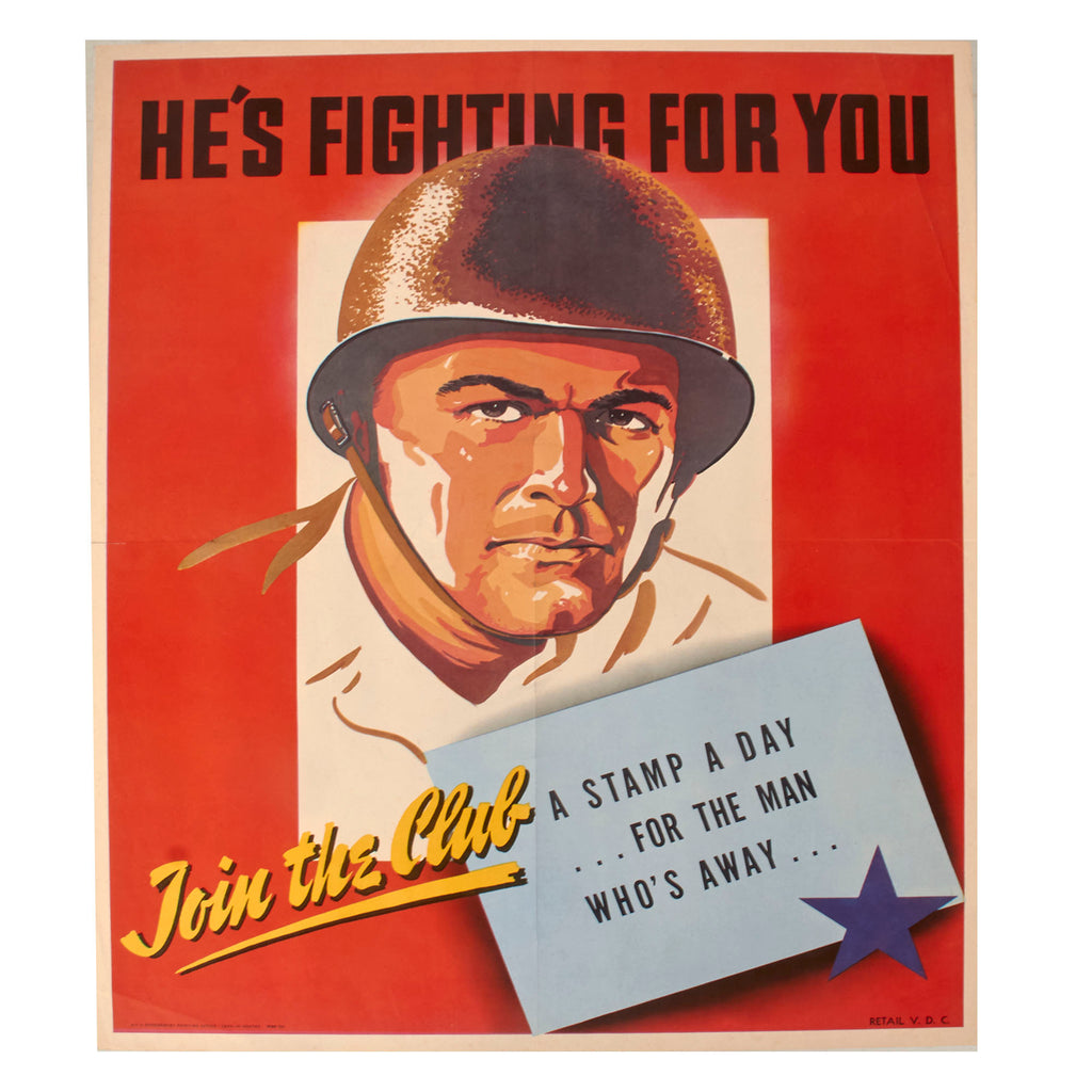 Original U.S. WWII “He’s Fighting for You; Join the Club” Propaganda Poster - 22 x 28”