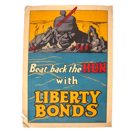 Original U.S. WWI Liberty Bonds “Beat Back The Hun” Poster with Artwork By Federick Strothmann - 20” x 30”