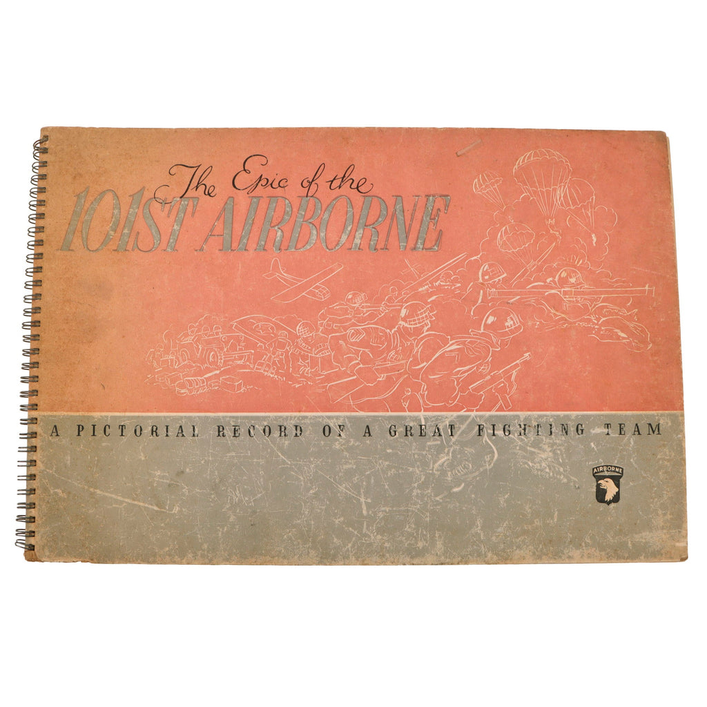 U.S. WWII 1945 Publication - The Epic of the 101st Airborne: A Pictorial Record of a Great Fighting Team Original Items