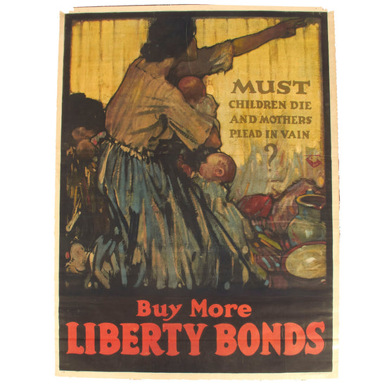 Original U.S. WWI “Must Children Die And Mothers Plead In Vain?” Liberty Bond Poster Featuring Artwork By Walter H. Everett - 40” x 30” Original Items