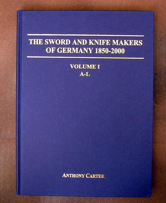 Book: Sword and Knife Makers of Germany 1850-2000 V.1 New Made Items