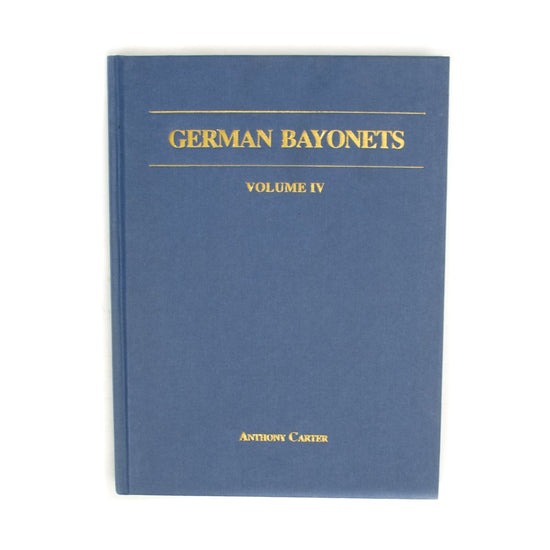 Book: German Bayonets Volume IV- Regulation Pattern Sword Bayonets 1860-1900 (Hardcover) New Made Items