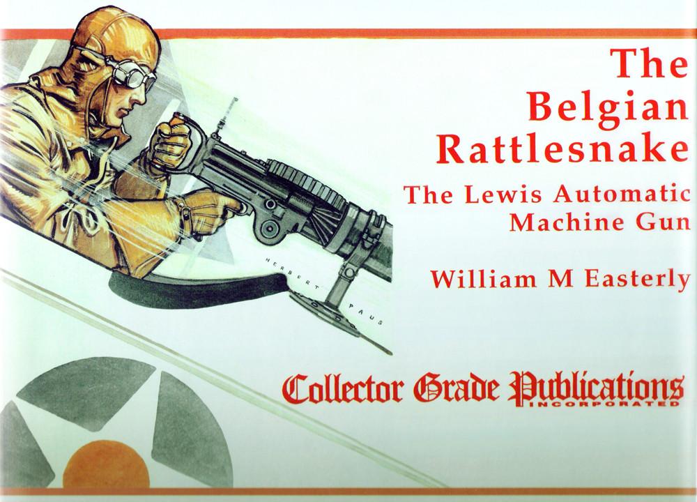 Book: The Belgian Rattlesnake (Lewis Machine Gun) New Made Items