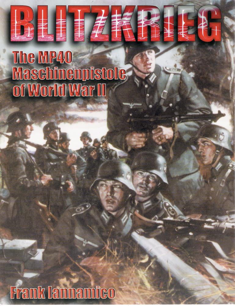 Book: Blitzkrieg (German MP 40 SMG) by F. Iannamico New Made Items