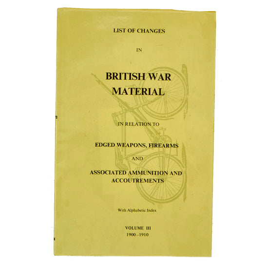 Book: “List of Changes in British War Material In Relation To Edged Weapons, Firearms and Associated Ammunition and Accouterments, Volume III” by Australian Vietnam War Veteran Ian Skennerton - Hard Cover New Made Items