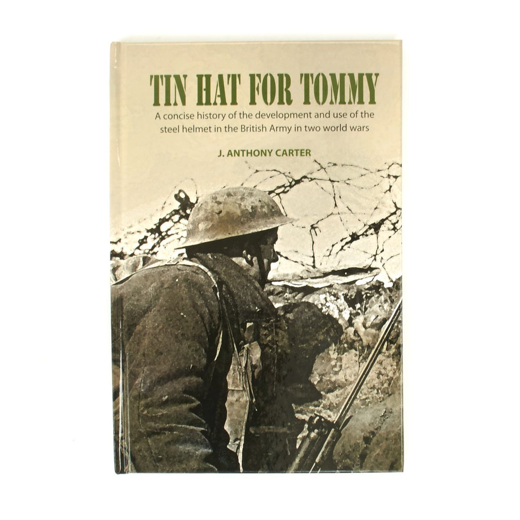 Book: Tin Hat For Tommy- History of the British Brodie Helmet New Made Items