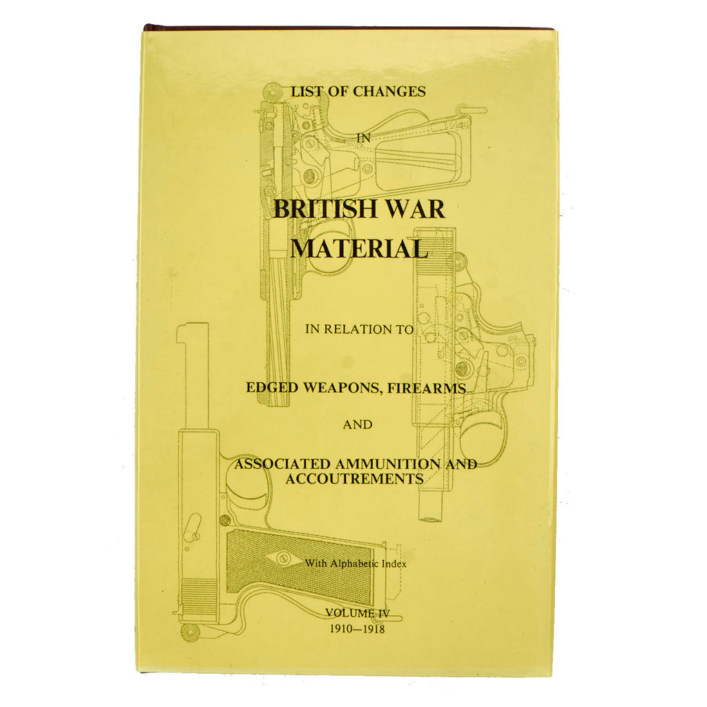 Book: “List of Changes in British War Material In Relation To Edged Weapons, Firearms and Associated Ammunition and Accouterments, Volume IV” by Australian Vietnam War Veteran Ian Skennerton - Hard Cover New Made Items