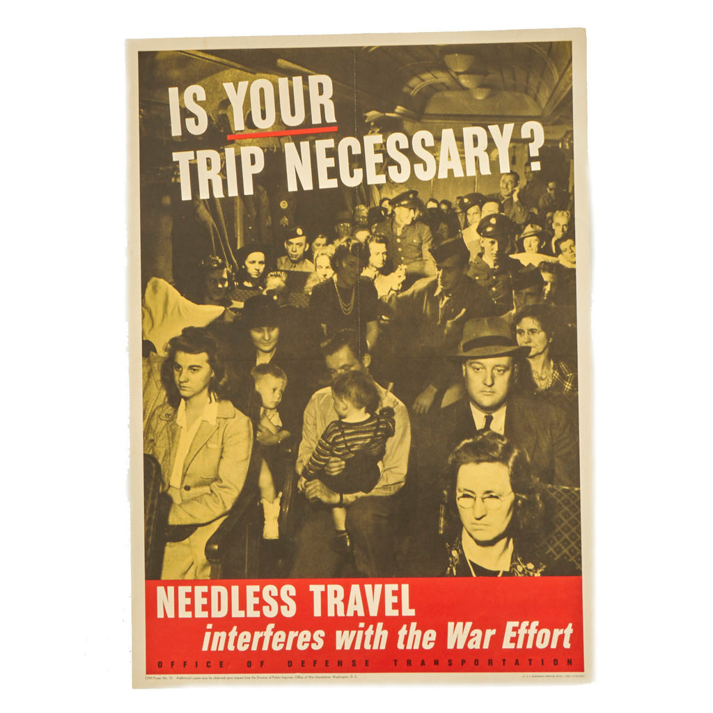 Original WWII U.S. Propaganda Poster - Is Your Trip Necessary? - OWI Poster No. 73 Original Items
