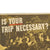 Original WWII U.S. Propaganda Poster - Is Your Trip Necessary? - OWI Poster No. 73 Original Items