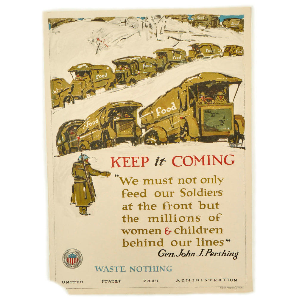 Original U.S. WWI US Food Administration Propaganda Poster - “Keep it Coming” - General Pershing - 29" x 21" Original Items
