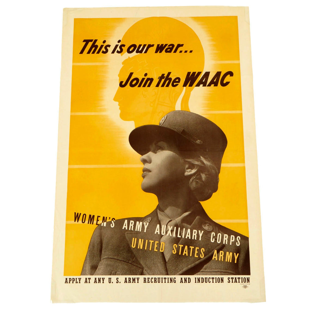 Original U.S. WWII U.S. Army Women’s Army Auxiliary Corps Recruitment Poster - This Is Our War… Join The WAAC Original Items