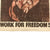 Original U.S. WWII Propaganda Poster - “Work For Freedom” - 14” x 20” Original Items