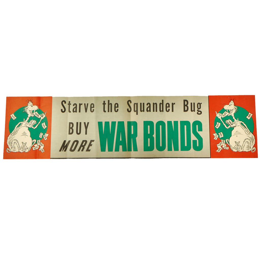 Original Rare WWII U.S. Dr. Seuss “Starve the Squander Bug - Buy War Bonds” 1943 Dated Propaganda Poster Variant - U.S. Government Printing Office Original Items