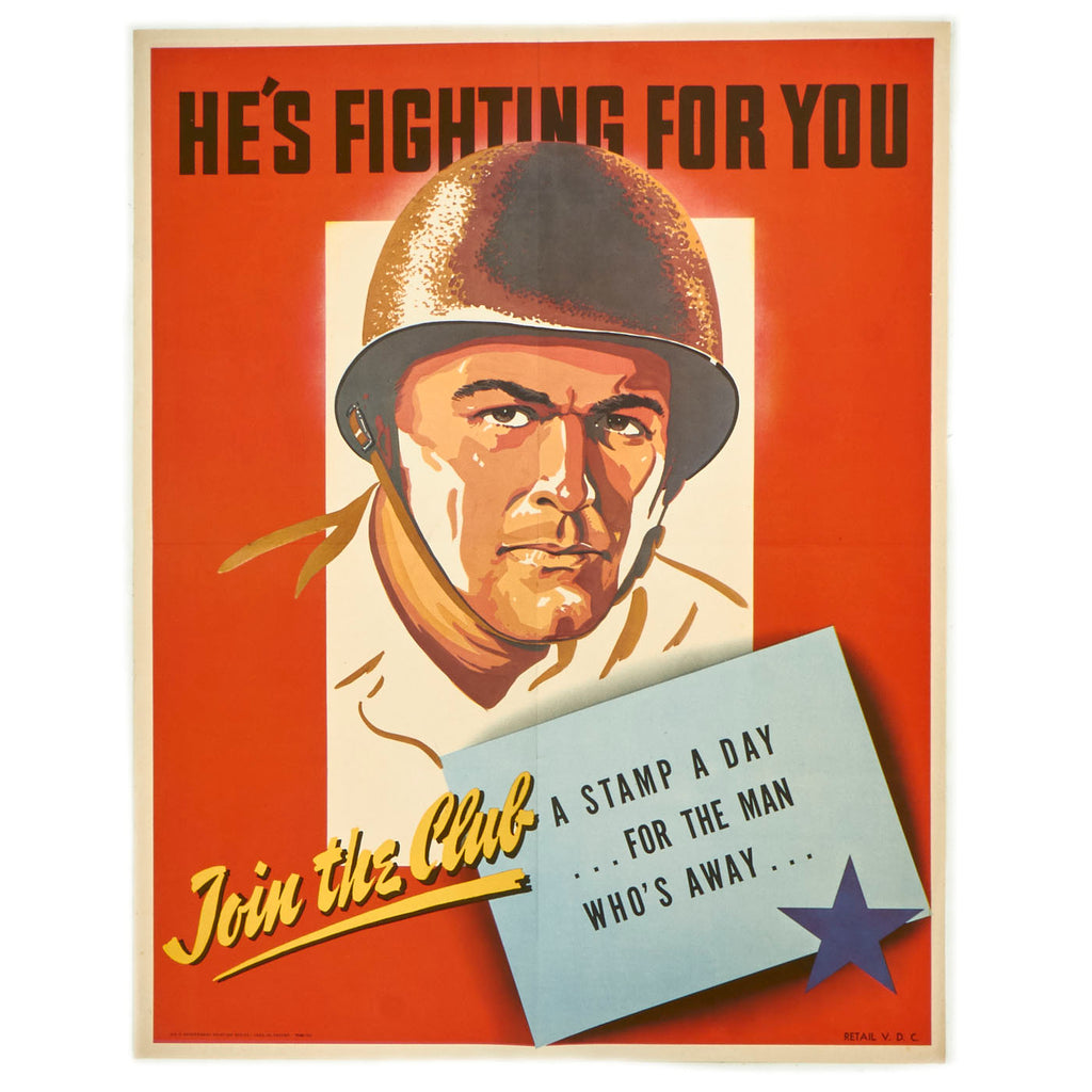 Original U.S. WWII War Saving Stamps Propaganda Poster - “He’s Fighting For You” - 22” x 28” Original Items