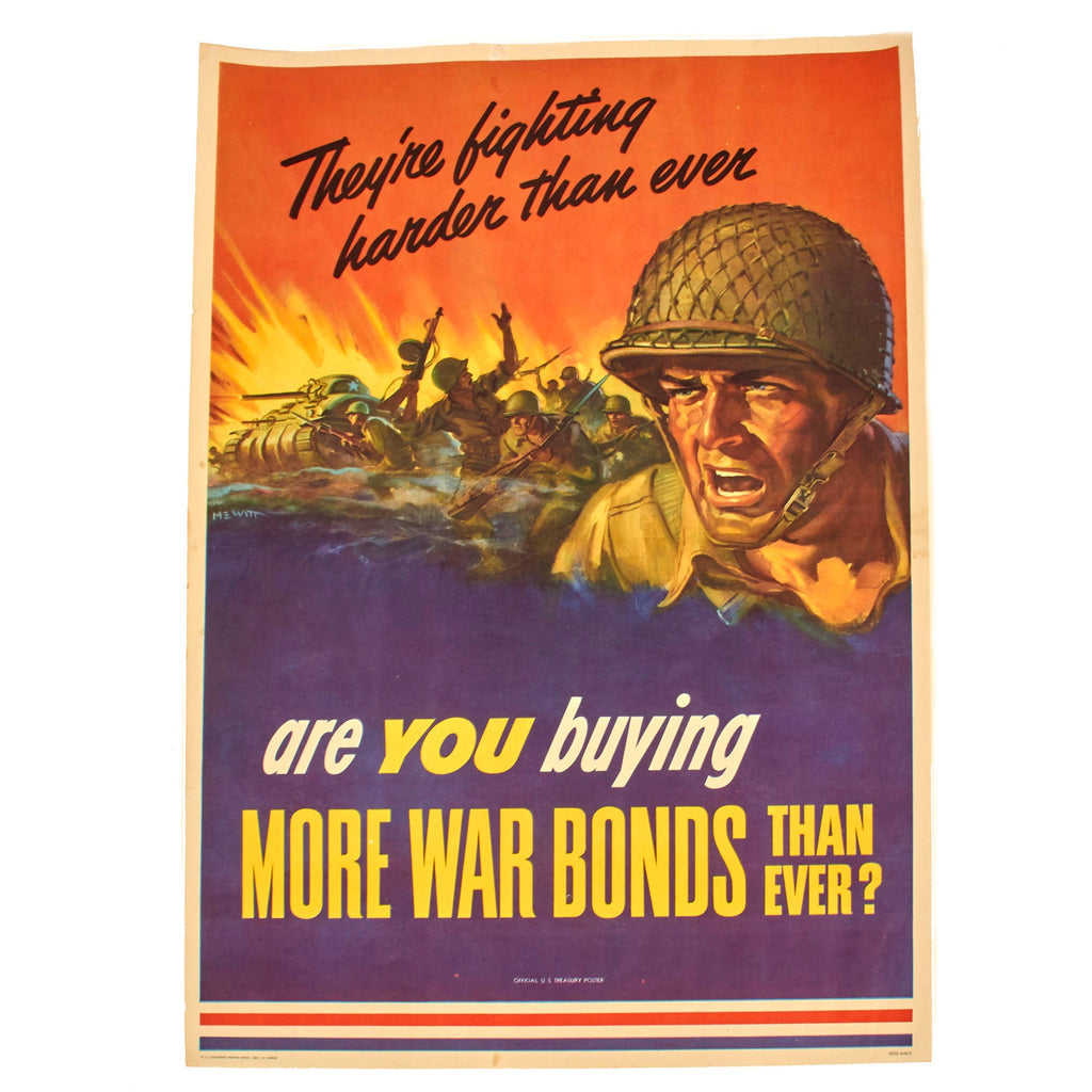 Original U.S. WWII War Bonds Propaganda Poster - “They’re Fighting Harder Than Ever, Are You Buying More War Bonds Than Ever?” - 28” x 20” Original Items
