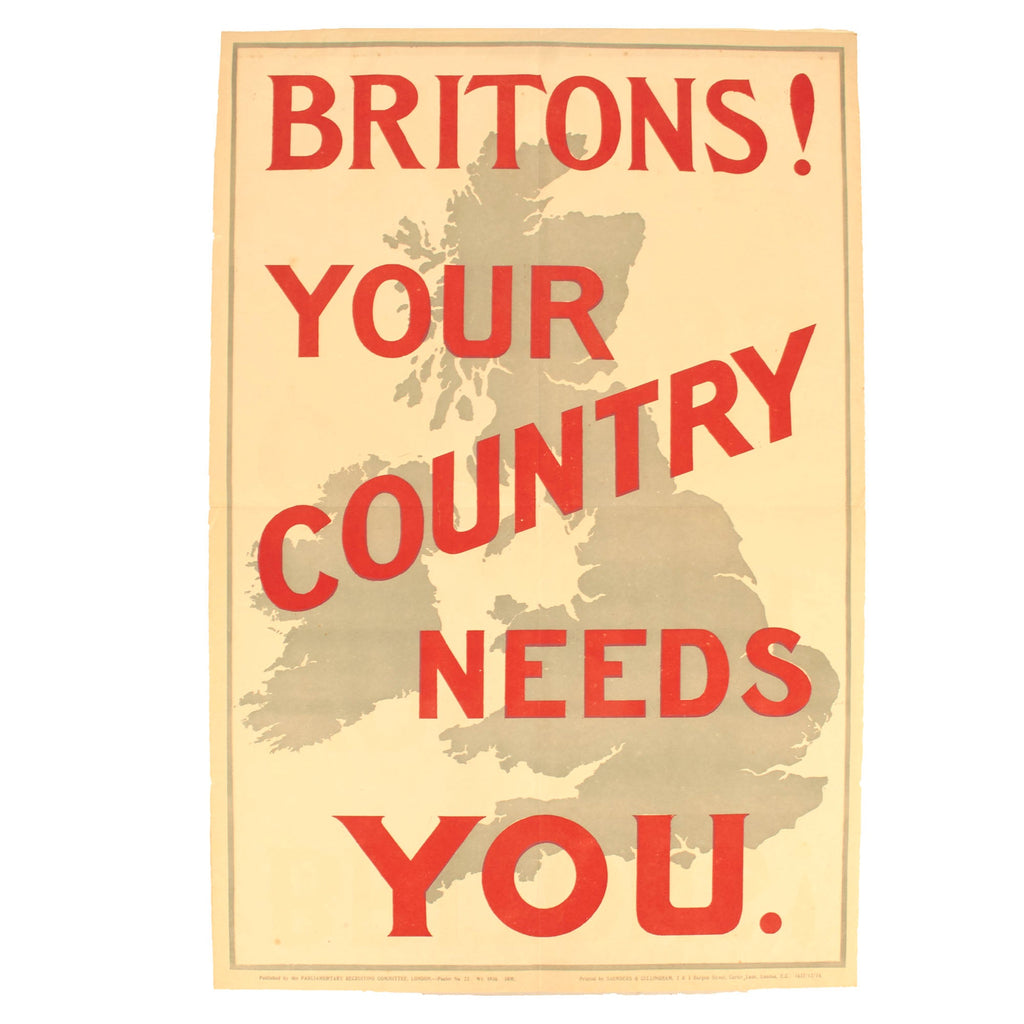 Original British WWI Parliamentary Recruiting Committee Poster “Britons! Your Country Needs You” - 30 ¼” x 20” Original Items