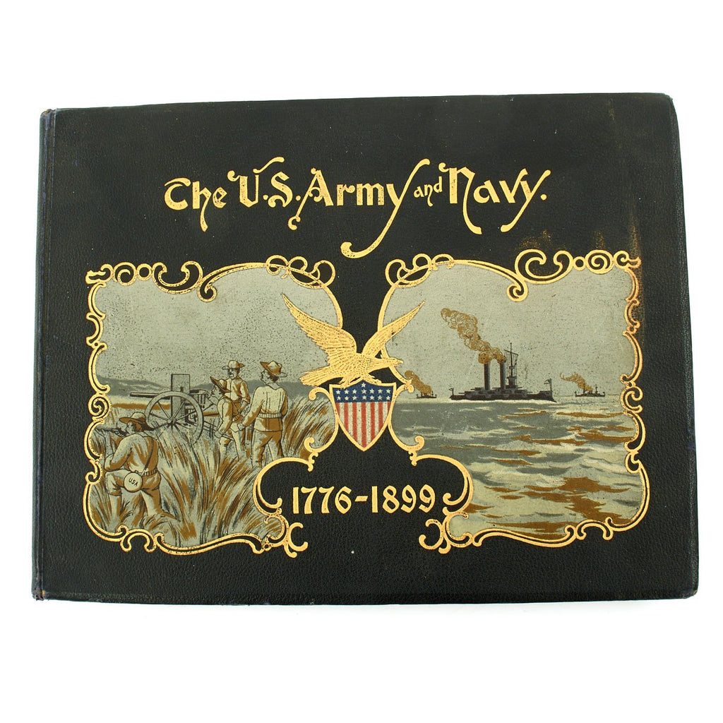 Original U.S. 1899 First Edition Of The United States Army and Navy 1776 - 1899 Original Items