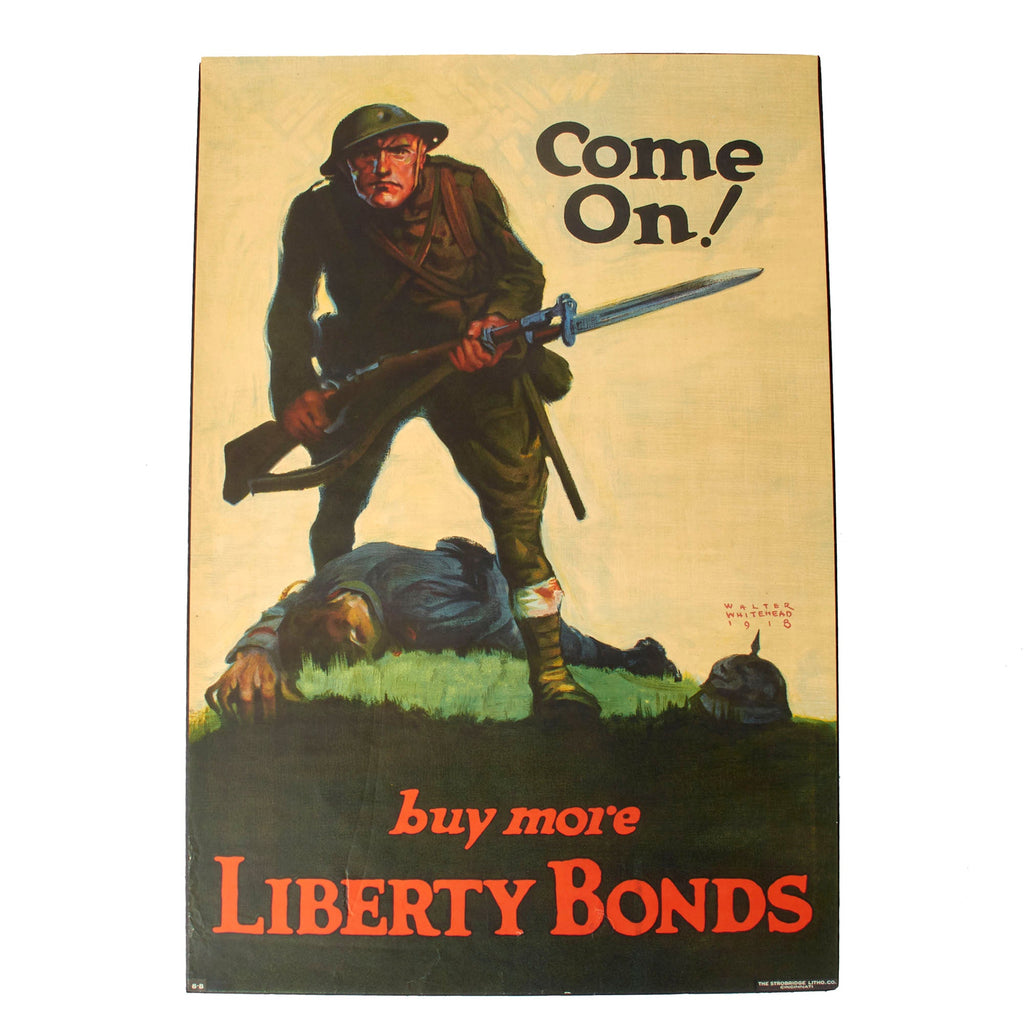 Original U.S. WWI 1918 Propaganda Poster, Come On! Buy More Liberty Bonds By Walter Whitehead - 20” x 30” Original Items