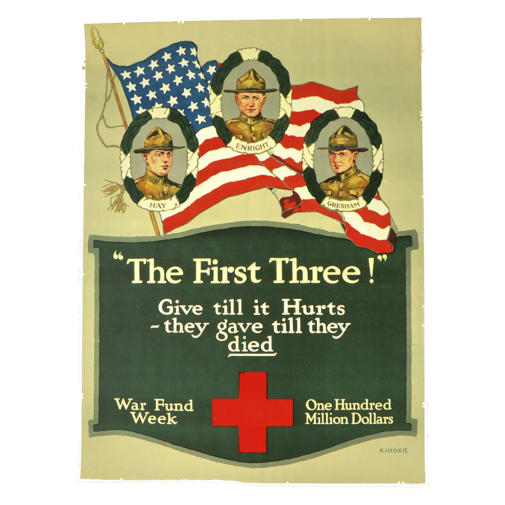 Original U.S. WWI 1918 Red Cross "The First Three!" Give till it Hurts - they gave till they died - War Fund Week - One Hundred Million Dollars by Kidder Original Items