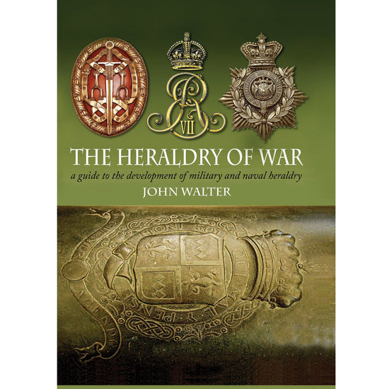 The Heraldry of War By John Walter - Hardcover New Made Items