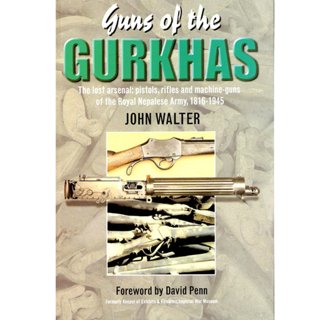 Guns of the Gurkhas by John Walter Hardcover New Made Items