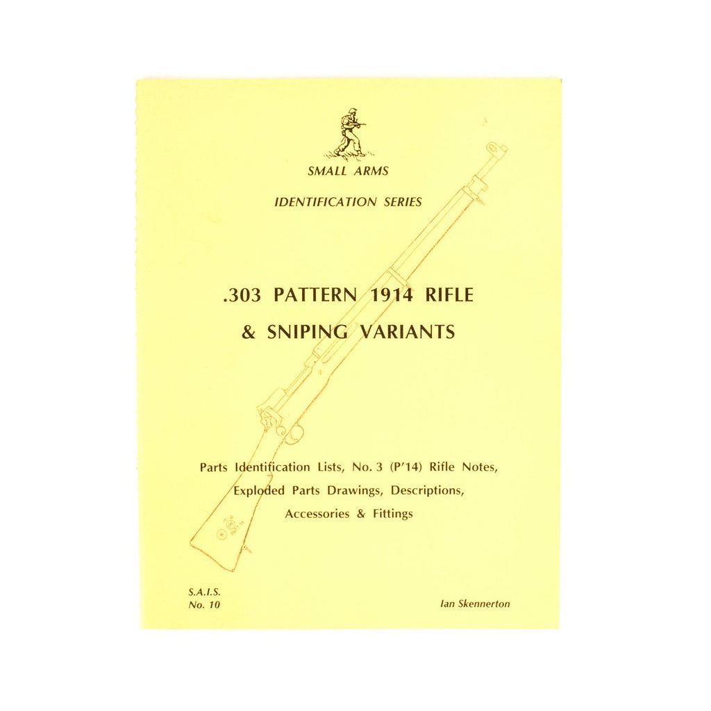 Book: Small Arms ID by Ian Skennerton: .303 Pattern 1914 Rifle & Sniping New Made Items