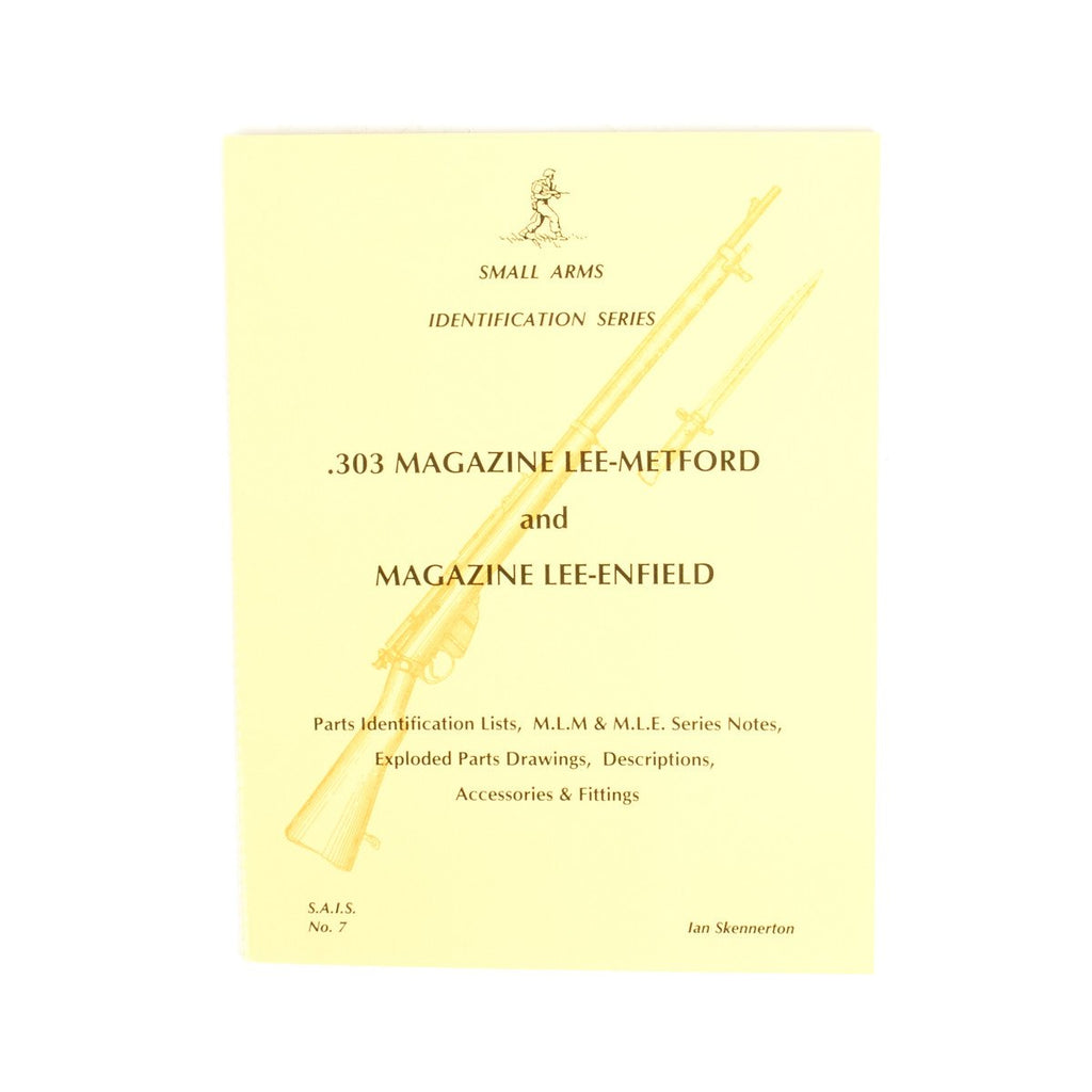 Book: Small Arms ID by Ian Skennerton: .303 Magazine Lee-Metford & Magazine Lee-Enfield New Made Items