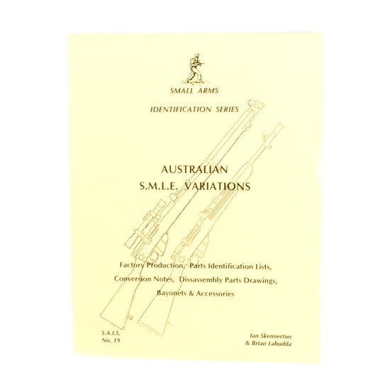 Book: Small Arms ID by Ian Skennerton: Australian S.M.L.E. Variations New Made Items